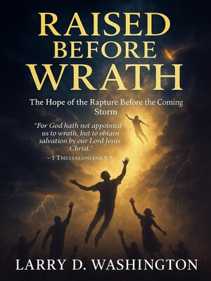 cover image of Raised Before Wrath